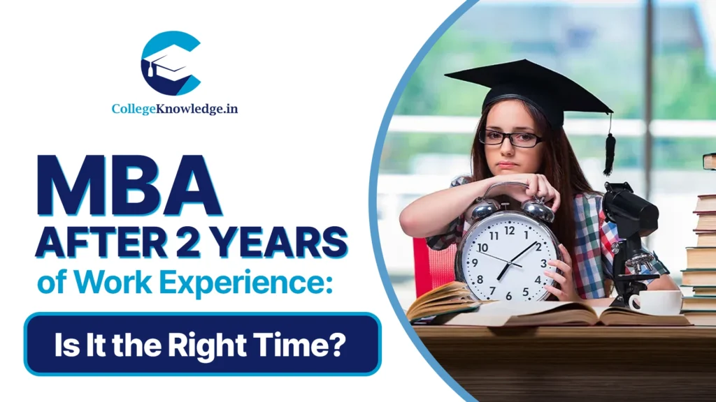 MBA After 2 Years of Work Experience