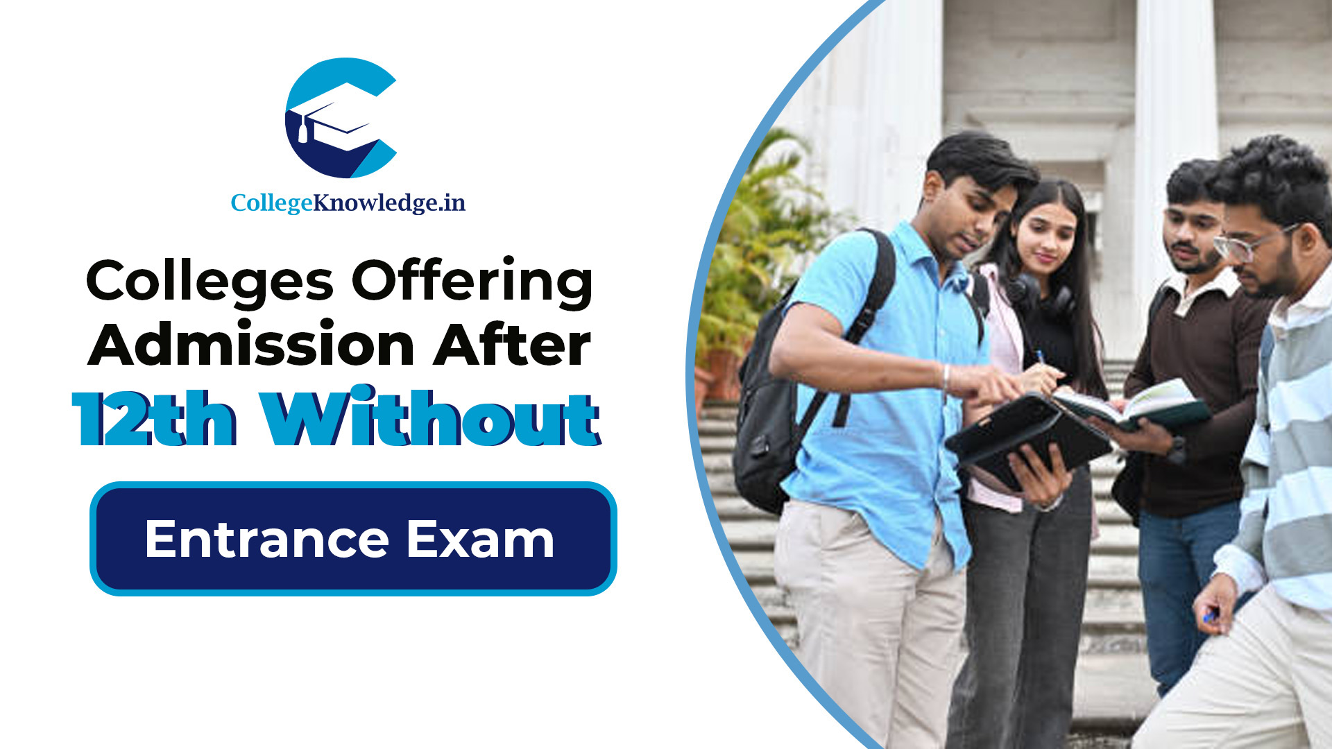 Colleges Offering Admission After 12th Without Entrance Exam
